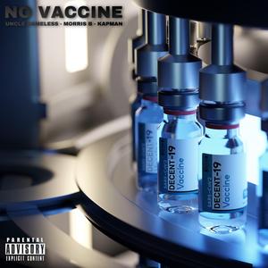 Sick (No Vaccine) (feat. Morris B & Kapman)