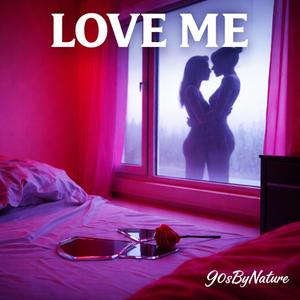 Love Me