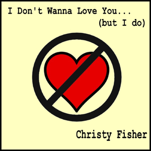I Don't Wanna Love You (But I Do)