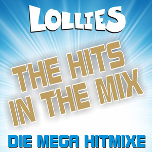 Der 1. Lollies Megamix (inkl. Nuss-Nuss-Haselnuss, Feuer und Flamme, Engel auf Erden, Immer gut drauf, Ich bin nicht mehr Dein Clown, Mit brennendem Herz, Wahnsinn..Hölle, Hölle, Hölle)