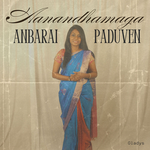 Aanandhamaga Anbarai Paduven