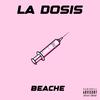 BeacHe - La Dosis