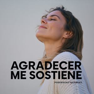 Agradecer Me Trae Estabilidad