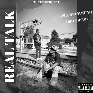 Real Talk (feat. Dirty Redd)