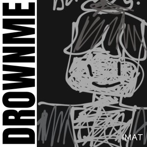 Drown Me