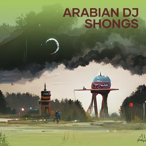 Arabian Dj Shongs