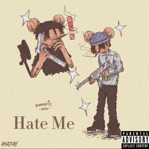 Hate Me!