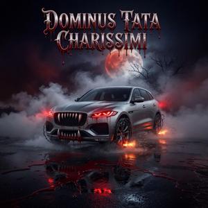 Dominus Tata Charissima