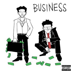 Business (feat. Crispy Concords)