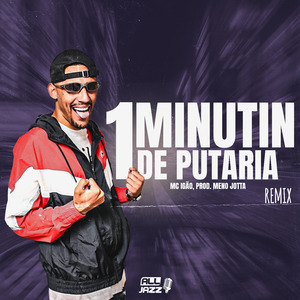 1 Minutin de Putaria (Remix)