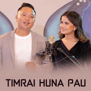 Timrai Huna Pau