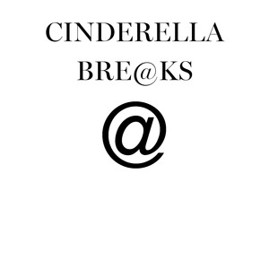 Cinderella Bre@ks