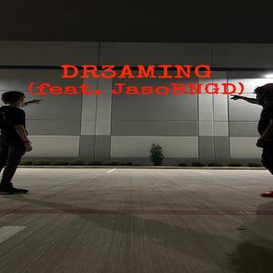 DR3AMING (feat. Mr. Runaway)