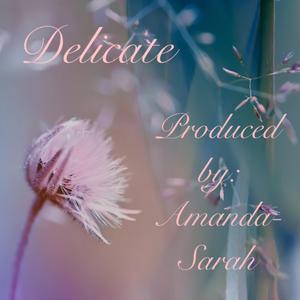 Delicate