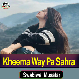 Kheema Way Pa Sahra