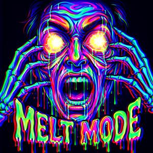 Melt Mode