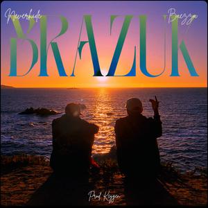 BRAZUK (feat. Baezza)