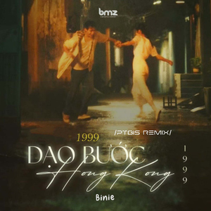 Dạo Bước Hong Kong 1999 (PTbis Remix - Beat)