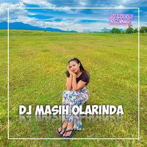 DJ MASIH OLARINDA X ADIK MENANGIS 1 MALAM