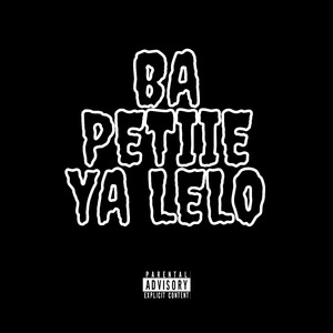 Ba Petite Ya Lelo