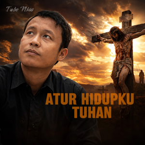ATUR HIDUPKU TUHAN