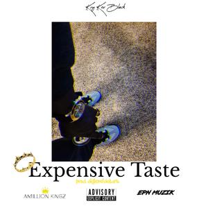 Expensive Taste