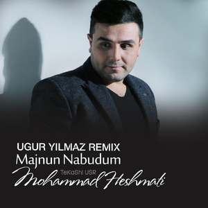 Majnun Nabudum (Uğur Yılmaz Remix)
