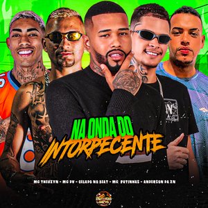 Na Onda do Intorpecente