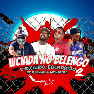 Viciada no Belengo