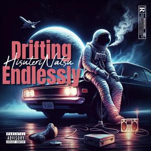 Drifting Endlessly