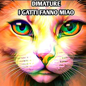 I GATTI FANNO MIAO