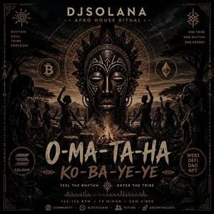 O-Ma-Ta-Ha Ko-Ba-Ye-Ye (DJSOLANA) AFRO TECH