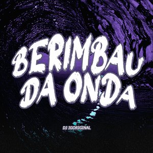 BERIMBAU DA ONDA