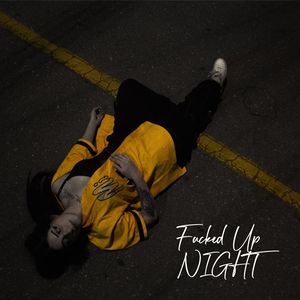 F**ked up Night