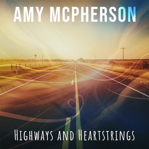 Highways and Heartstrings
