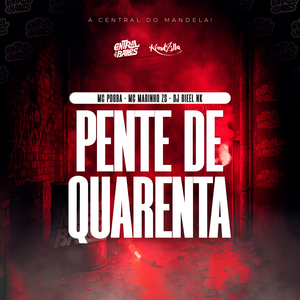 Pente De Quarenta