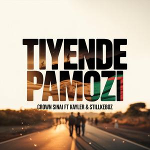 TIYENDE PAMOZI (feat. Kayler & Stillkeboz)