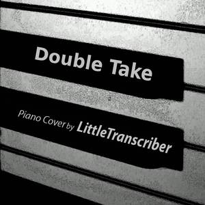 Double Take (Piano Version)