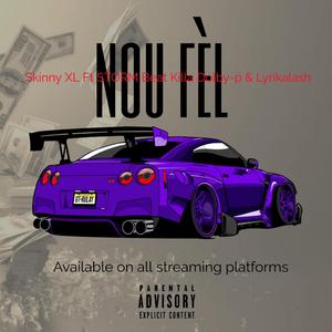 Nou Fèl (feat. STORM Beat Killa, Dolby-P & Lyrikalash)