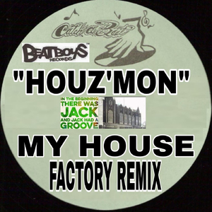 My House (Factory Remix)
