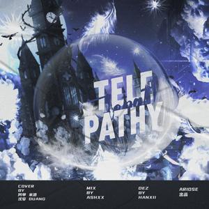 Telepathy（翻自 冰糖水）