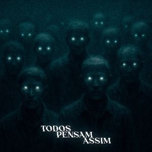 Todos Pensam Assim - Enhanced