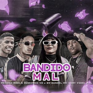 Bandido Mal