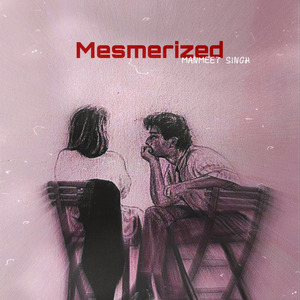 Mesmerized