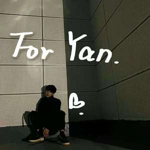 For yan(Prod.By PUNISHME)