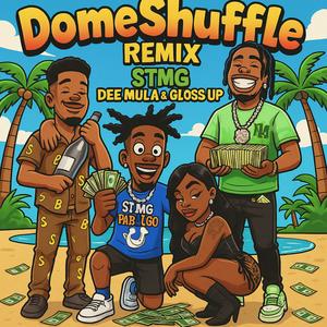 DomeShuffle (feat. Dee Mula & Gloss Up) (Remix)