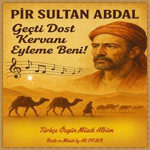 Geçti Dost Kervanı Eyleme Beni! & Türkçe Özgün Sufi Müzik No DR IV
