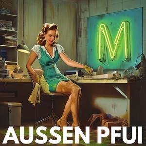 Außen Pfui!