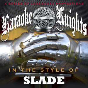 Mama Weer All Crazee Now (In the Style of Slade) [Karaoke Version]