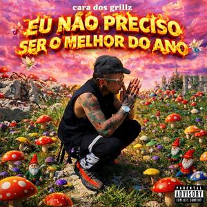 EU NÃO PRECISO SER O MELHOR DO ANO